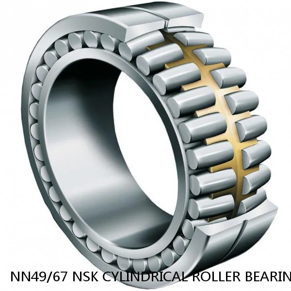 NN49/67 NSK CYLINDRICAL ROLLER BEARING
